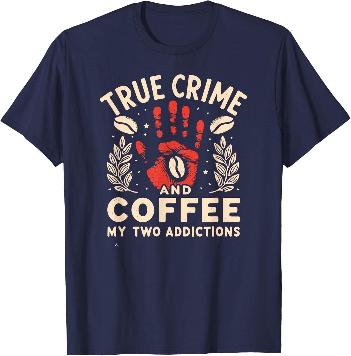True Crime And Coffee T-Shirt - T-Shirt | Navy