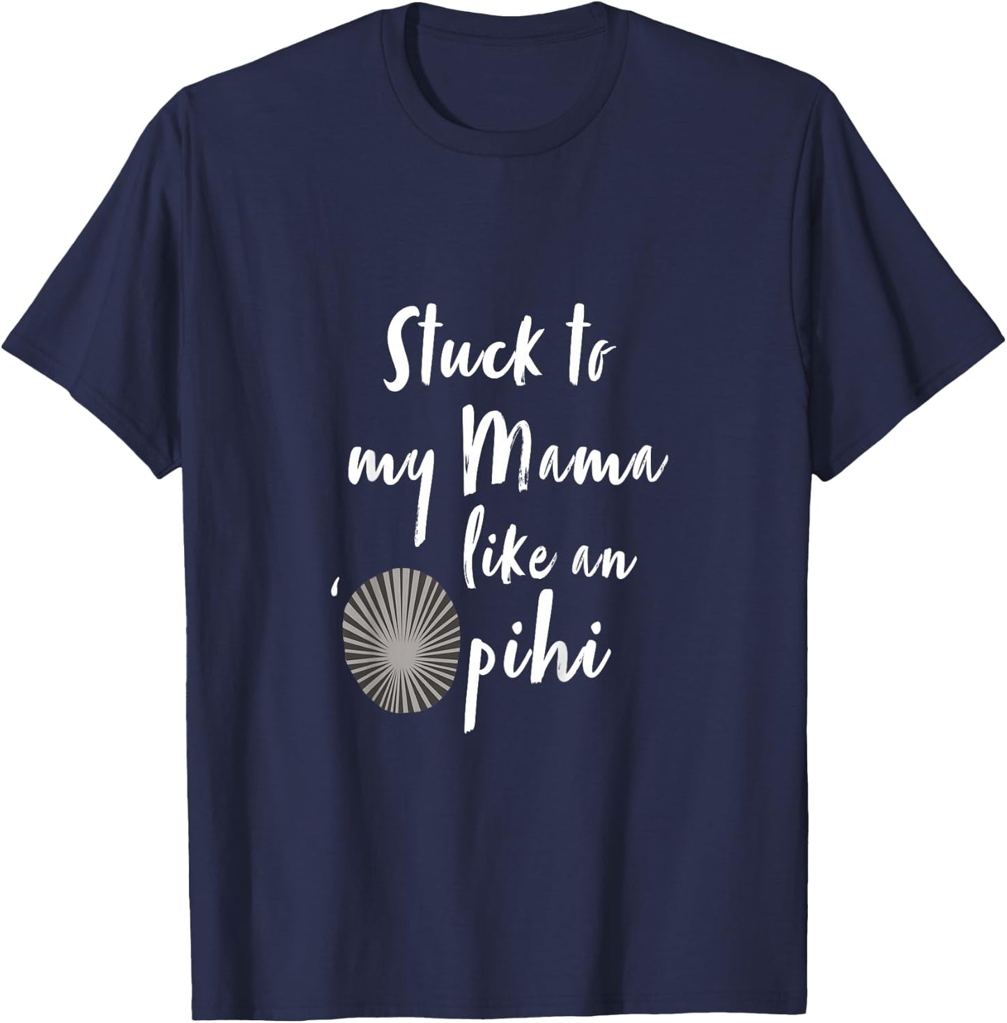 Kids Stuck to My Mama Like An 'Opihi Keiki (Kid's) T-Shirt - T-Shirt | Navy