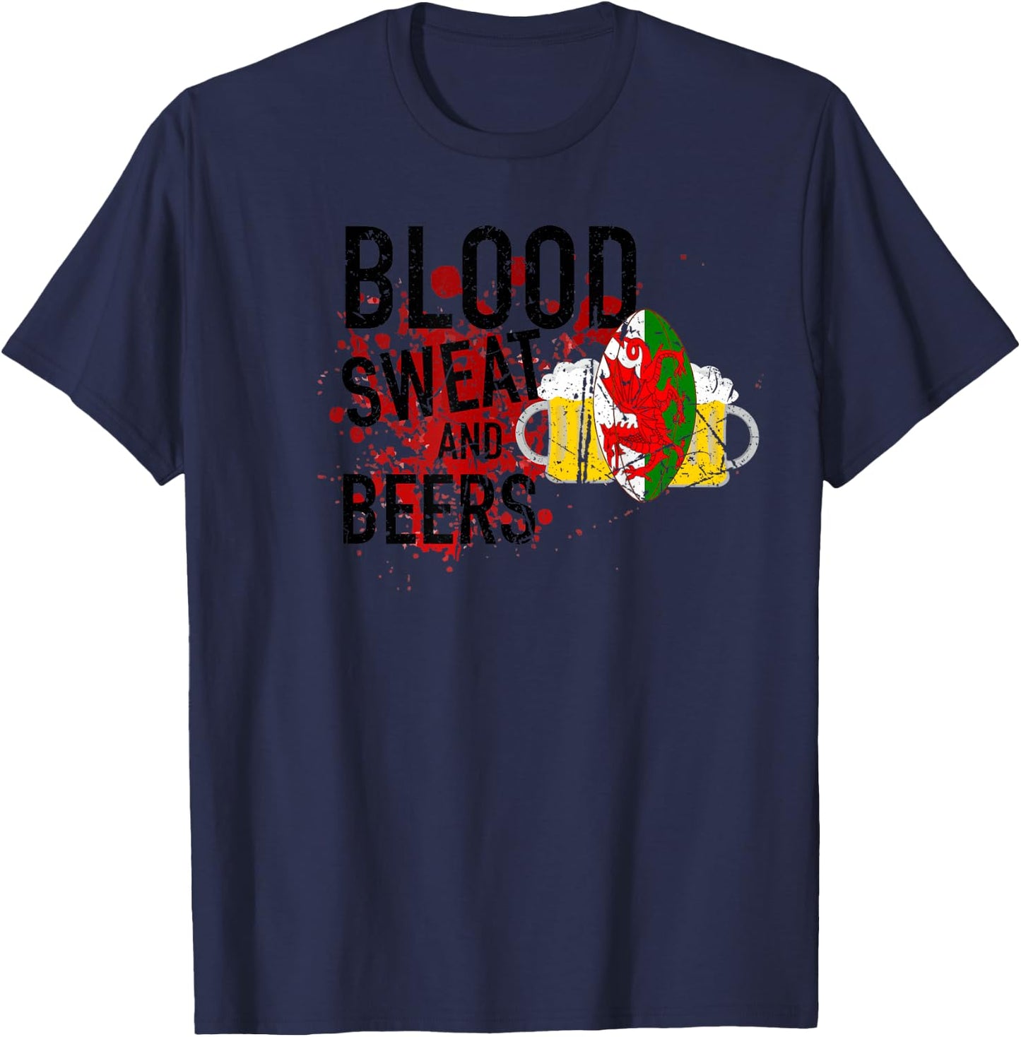 Welsh Rugby Fan Funny Blood Sweat And Beers Wales Rugby Ball T-Shirt - T-Shirt | Navy