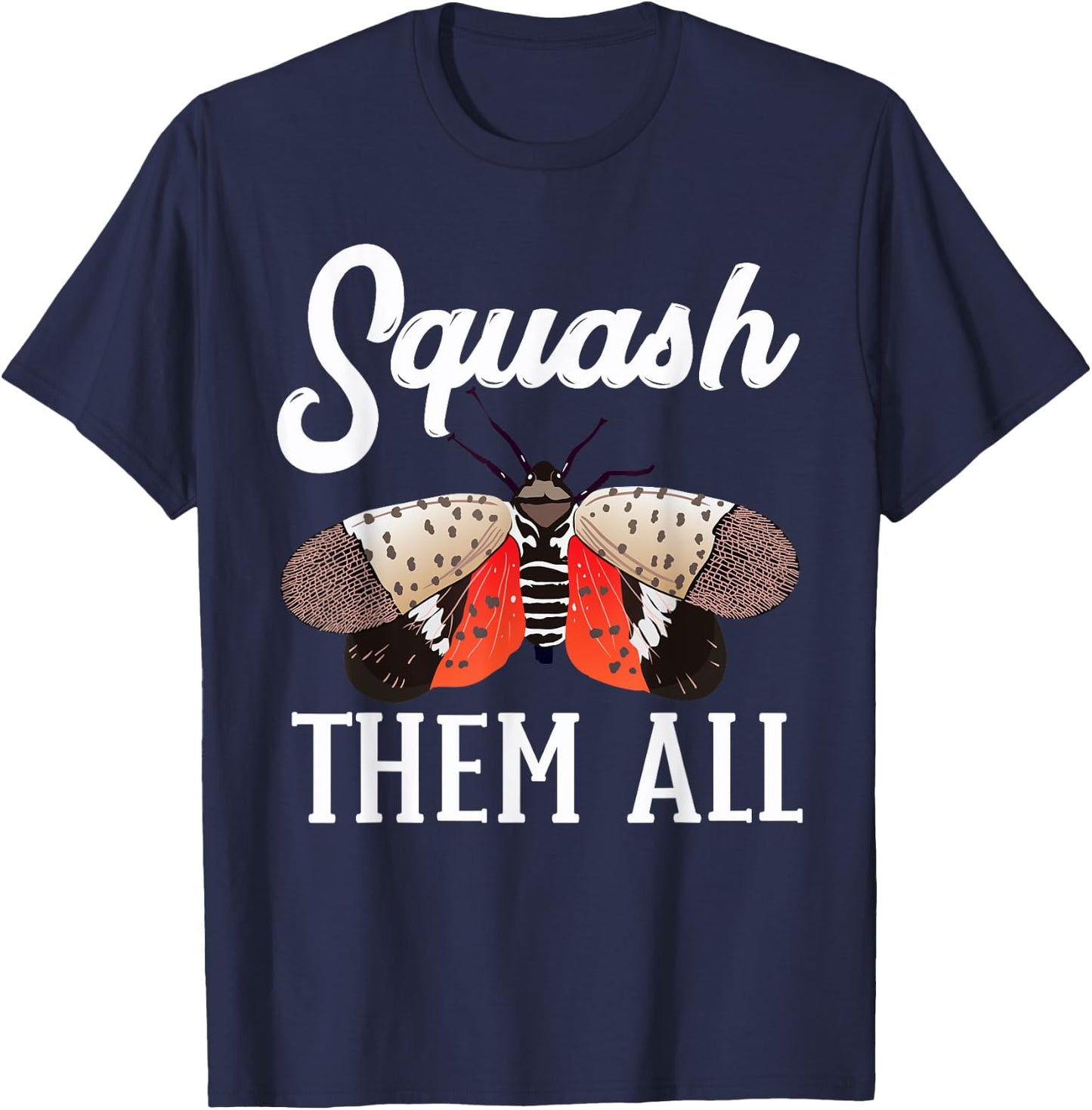 Spotted Lanternfly Trap Squash Them All Ninja Lantern Fly T-Shirt - T-Shirt | Navy