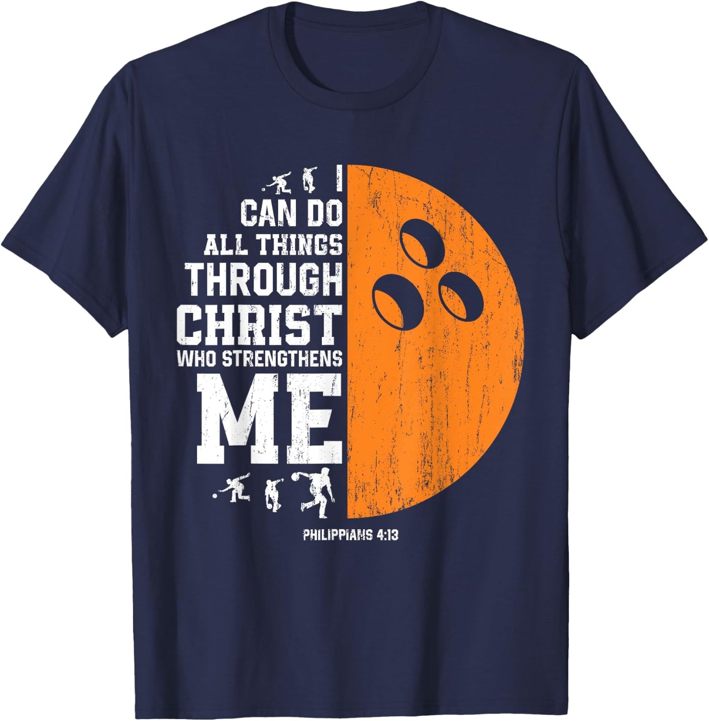 Christ Strengthens Me - Religious Christian Bowling T-Shirt - T-Shirt | Navy
