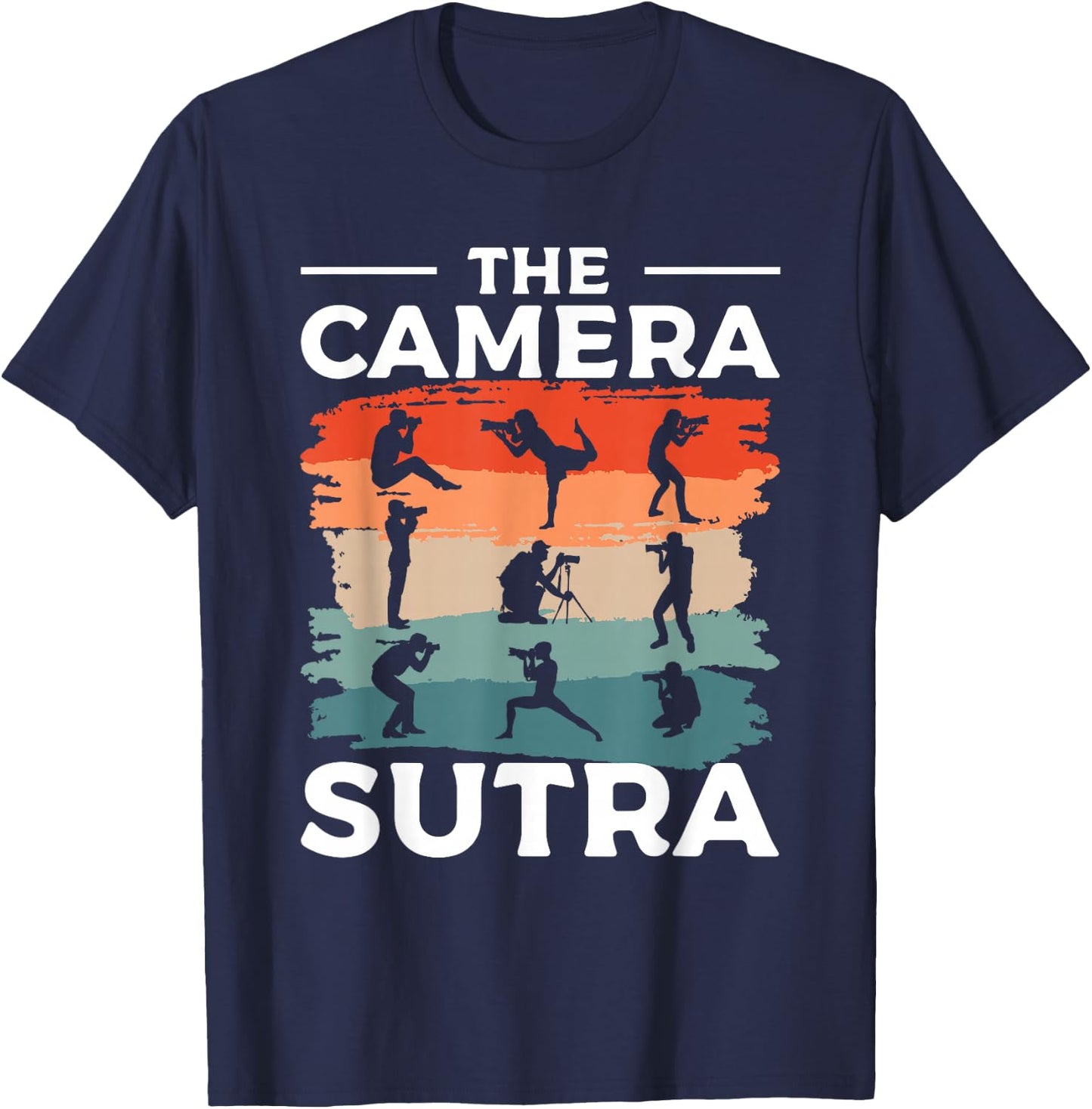 The Camera Sutra Photography Photographer Photographers T-Shirt - T-Shirt | Navy