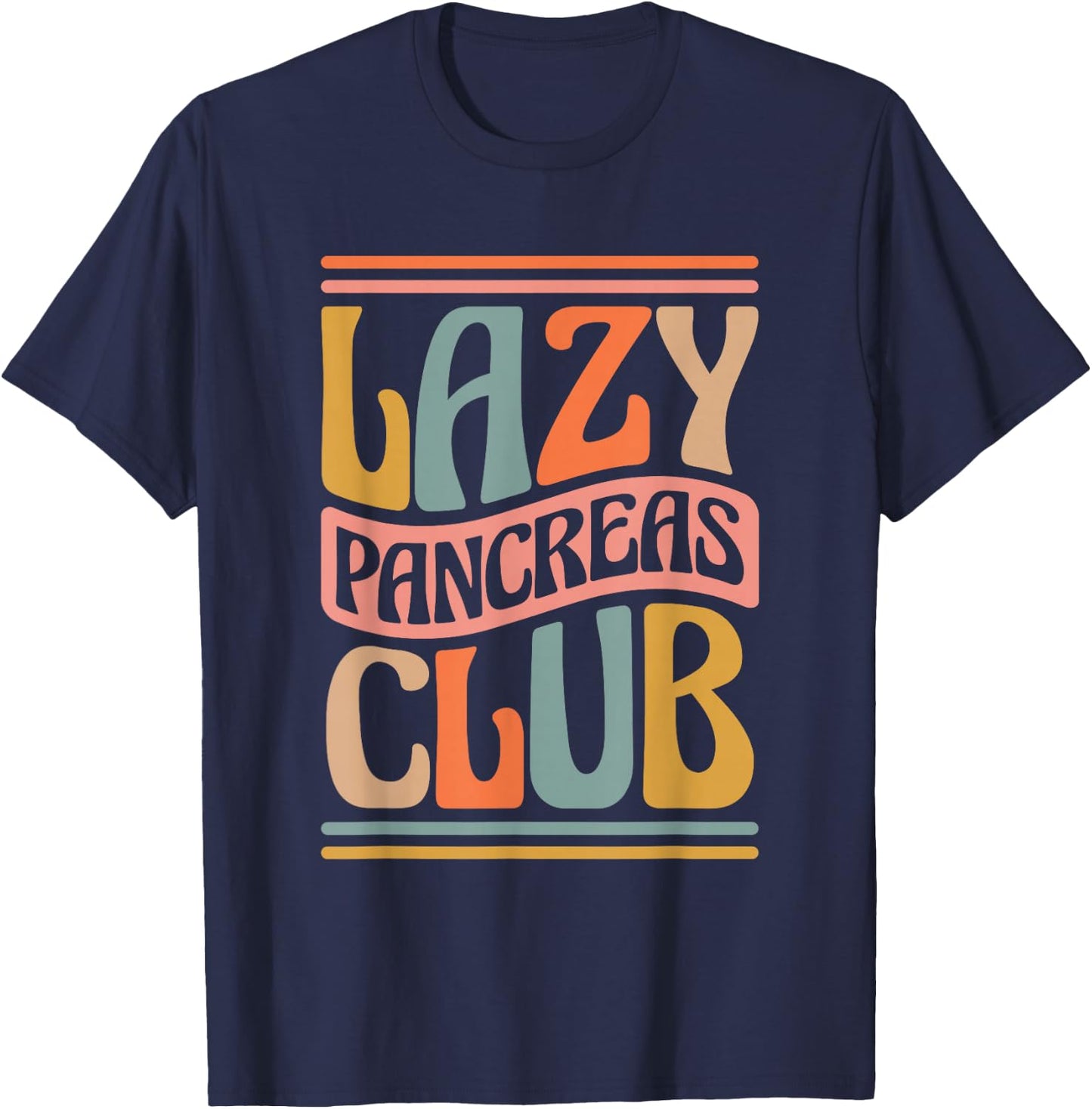 Lazy Pancreas Club, Diabetic and Diabetes Squad T-Shirt - T-Shirt | Navy