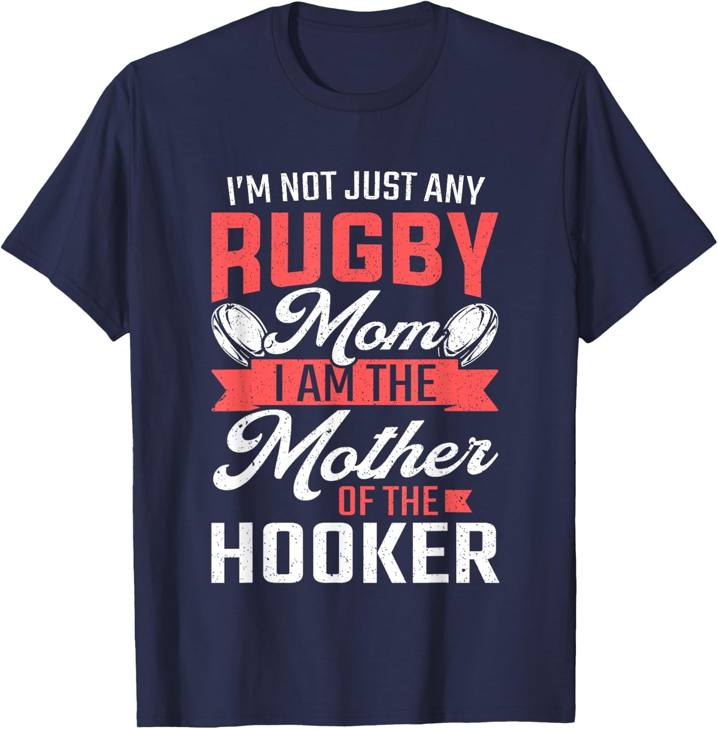 Rugby Mom Mother Of The Hooker Rugby Player T-Shirt - T-Shirt | Navy