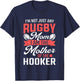 Rugby Mom Mother Of The Hooker Rugby Player T-Shirt - T-Shirt | Navy