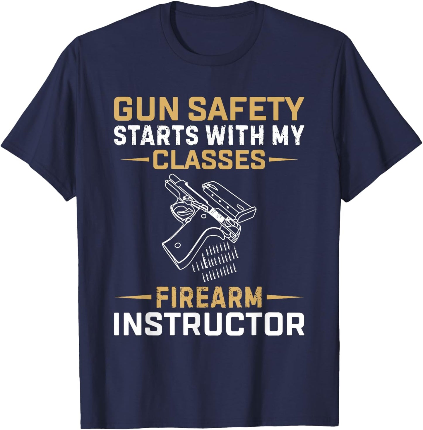 Firearm Instructor Safety Gun Weapons Owner Instructor T-Shirt - T-Shirt | Navy