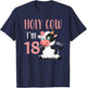 Holy Cow I'm 18 Cow Girl Birthday 18 Years Old T-Shirt - T-Shirt | Navy