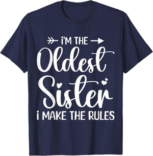 I'm The Oldest Sister I Make The Rules - Funny Sibling T-Shirt - T-Shirt | Navy
