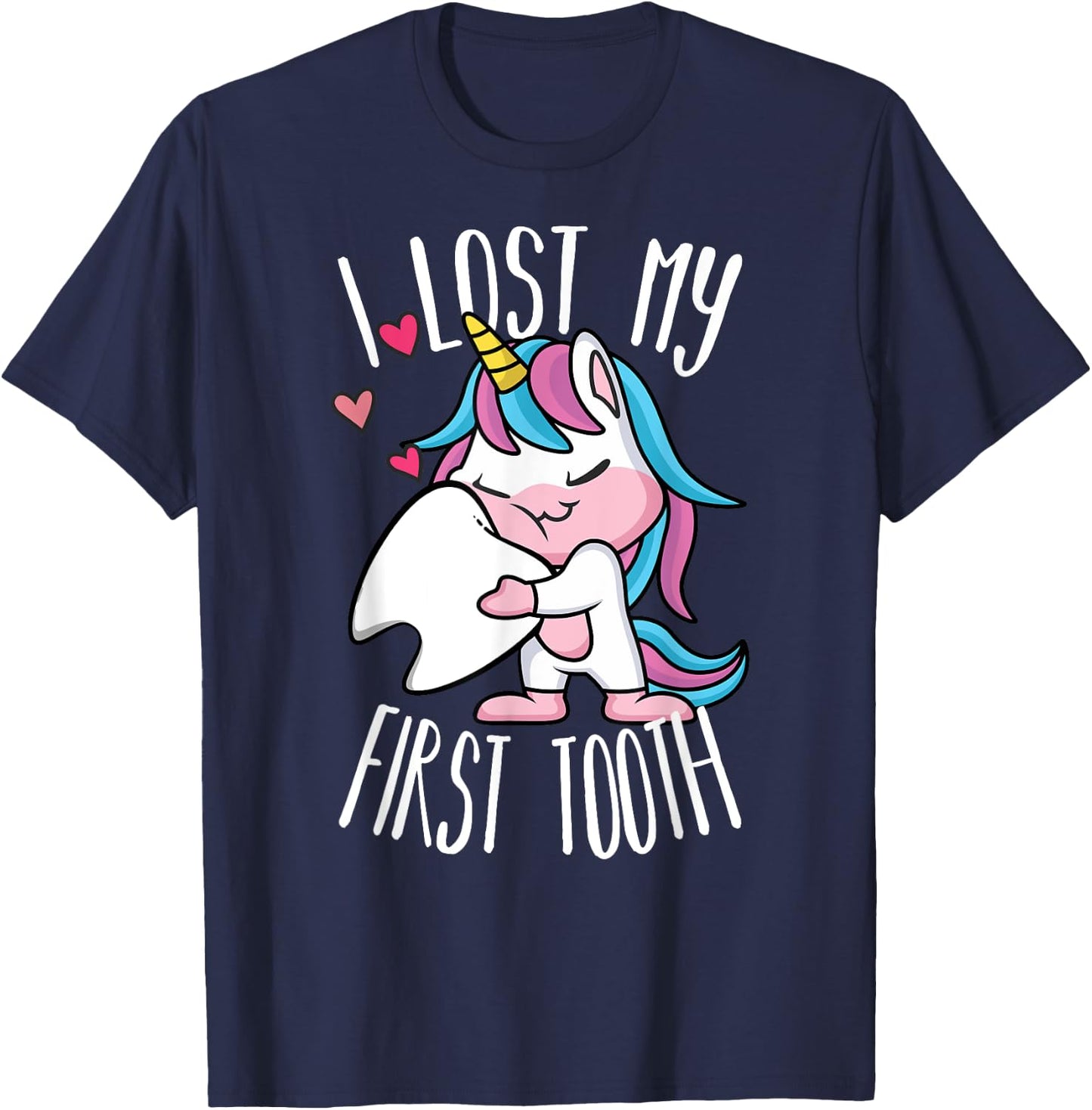 Funny Tooth Fairy - Cute Unicorn I Lost My First Tooth T-Shirt - T-Shirt | Navy
