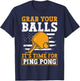 Grab Your Balls USA Funny Table Tennis Player T-Shirt - T-Shirt | Navy