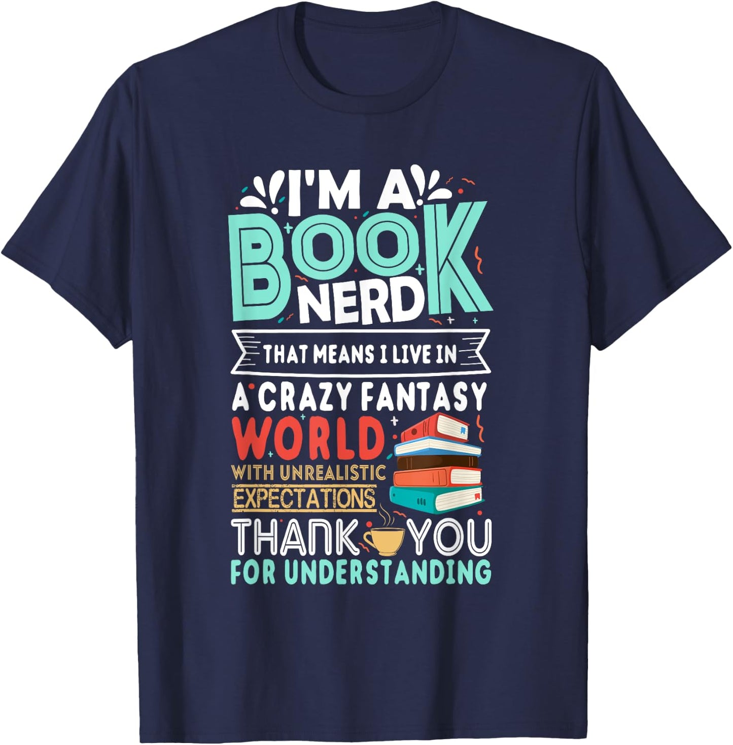 I'm A Book Nerd Funny Reading Gifts for Book Lovers T-Shirt - T-Shirt | Navy