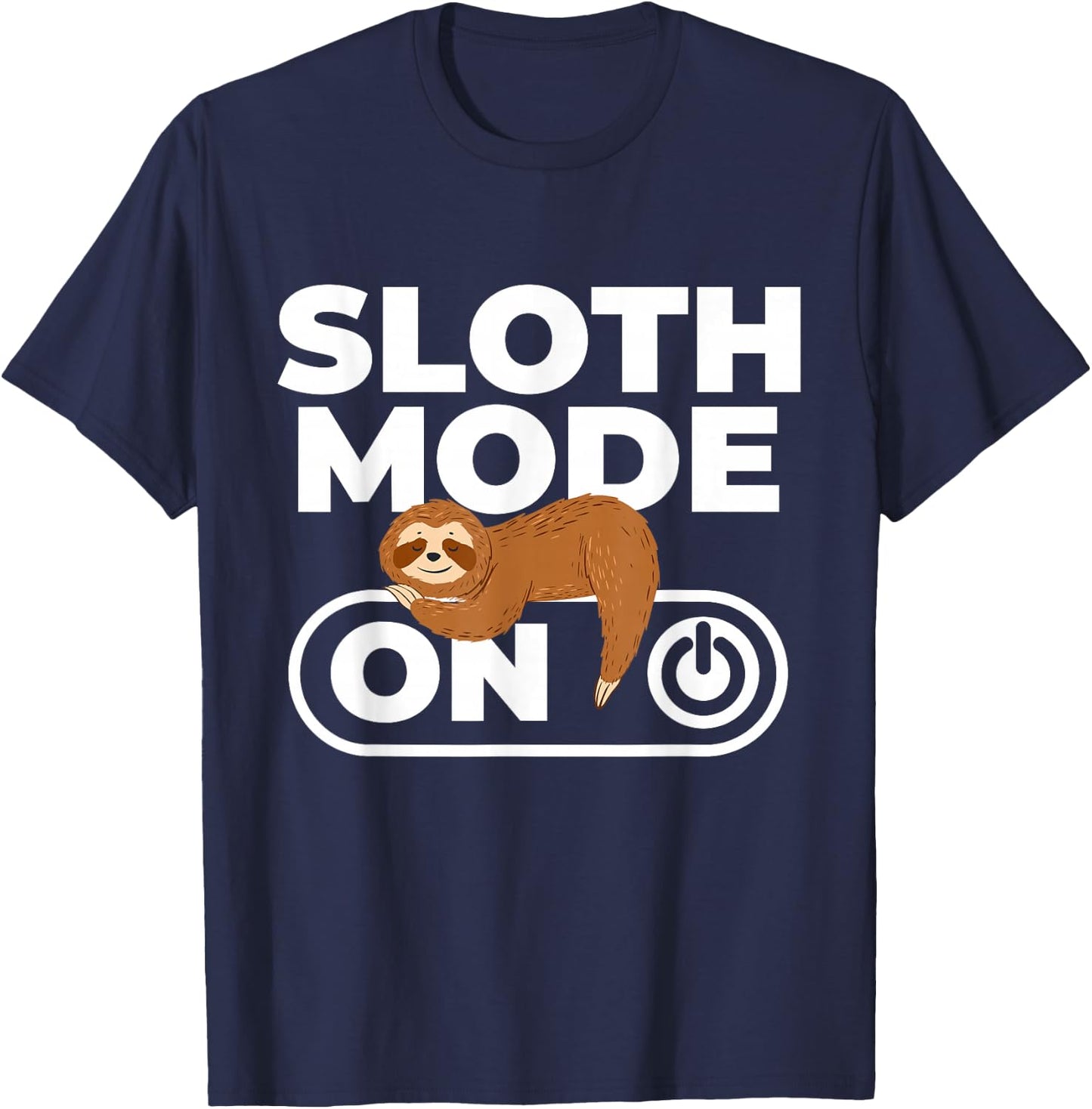 Sloth Mode - Sleeping Sloth Animal Nature Lover Zookeeper T-Shirt - T-Shirt | Navy
