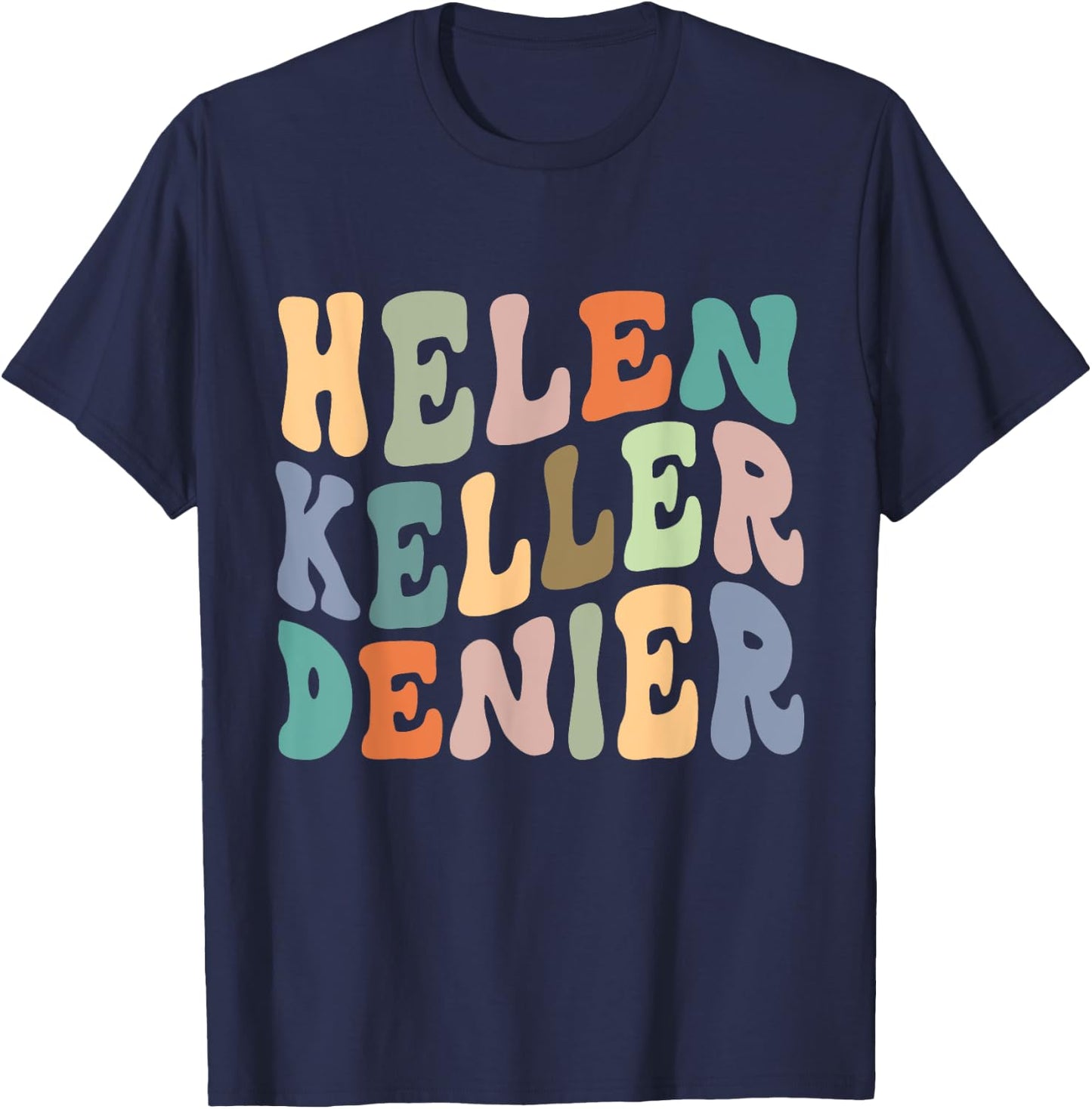 Retro Helen Keller Denier Meme T-Shirt - T-Shirt | Navy