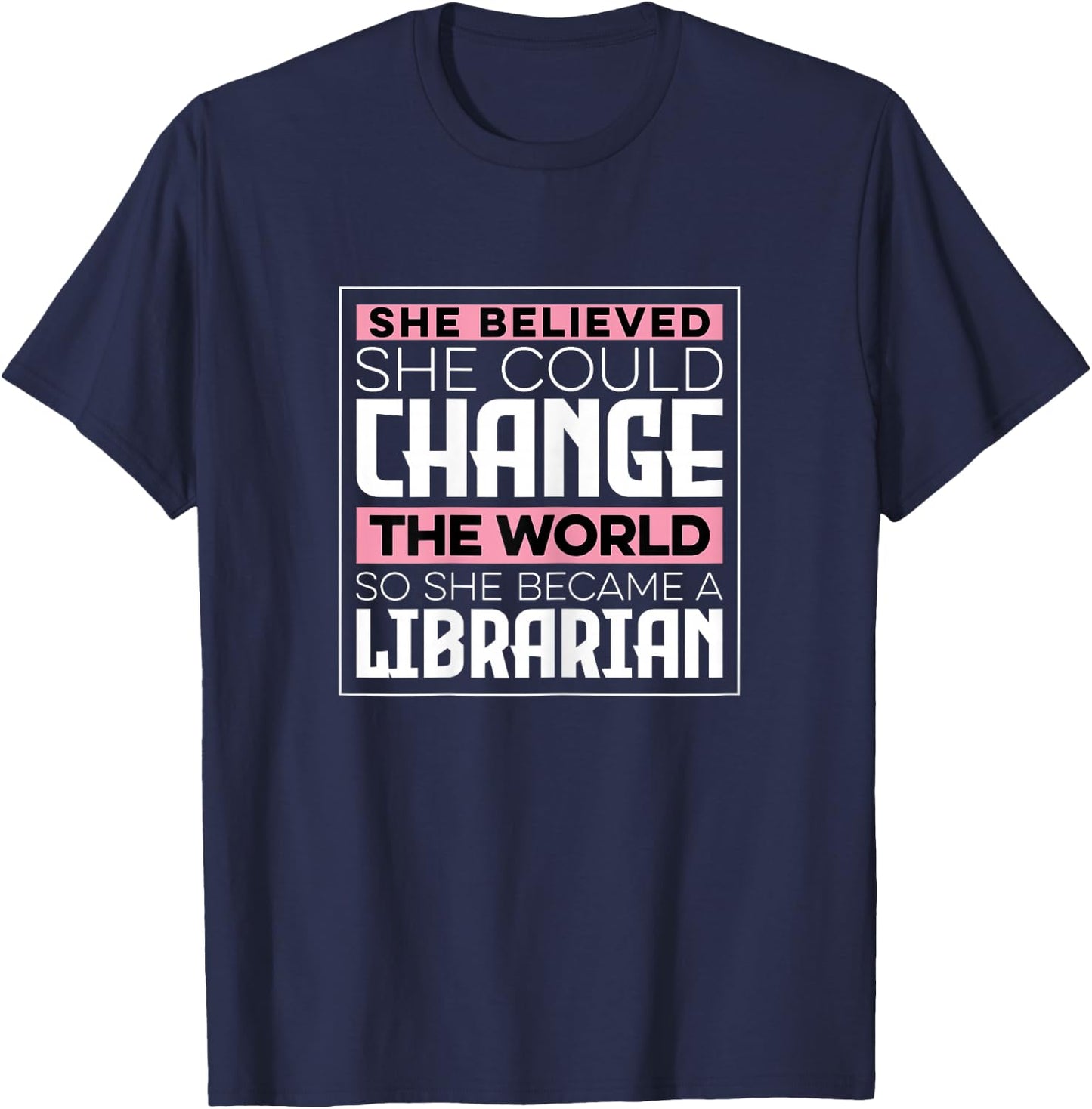 She Became A Librarian Library Worker Women T-Shirt - T-Shirt | Navy