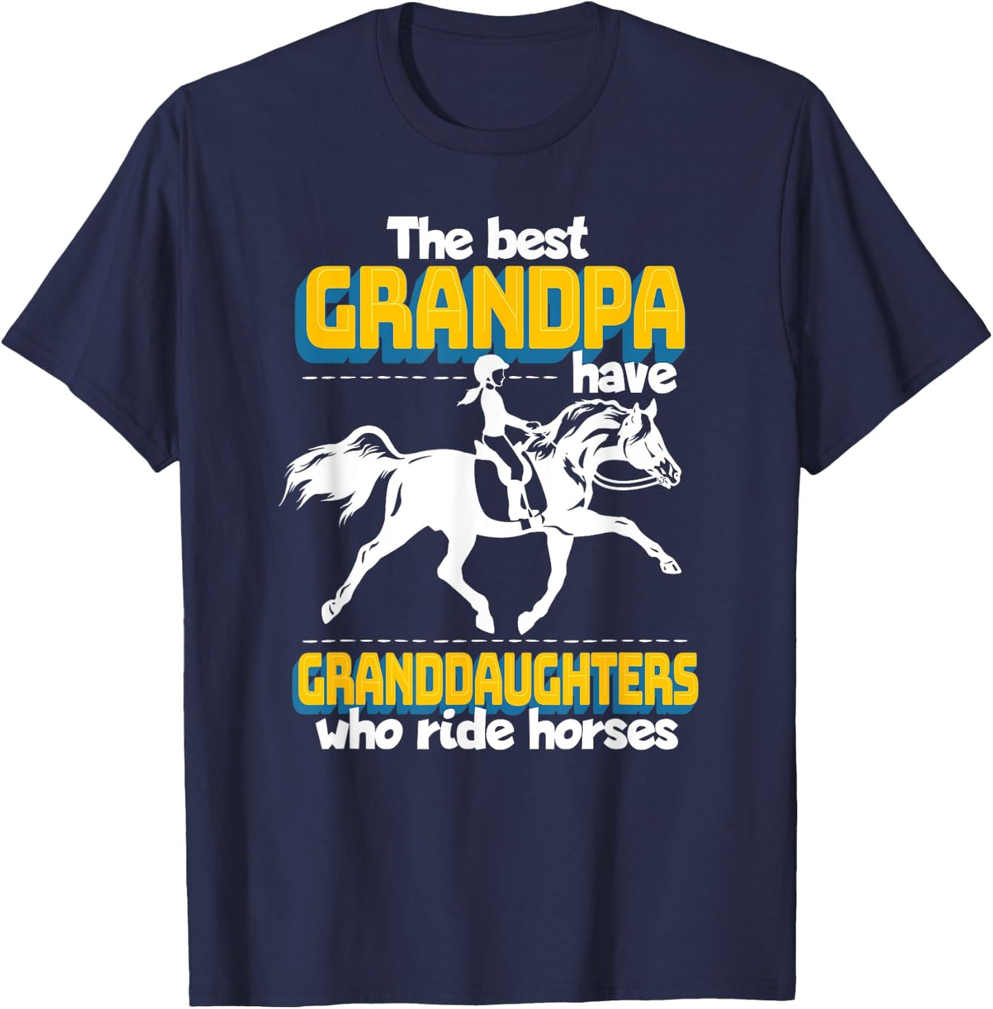 The Best Grandpa Have Granddaughters Who Ride Horses T-Shirt - T-Shirt | Navy