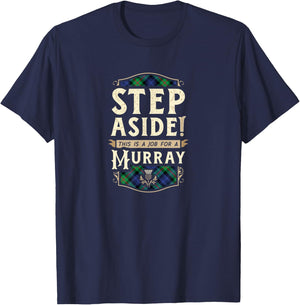 Funny Clan Murray Step Aside Scottish Clan Tartan T-Shirt - T-Shirt | Navy