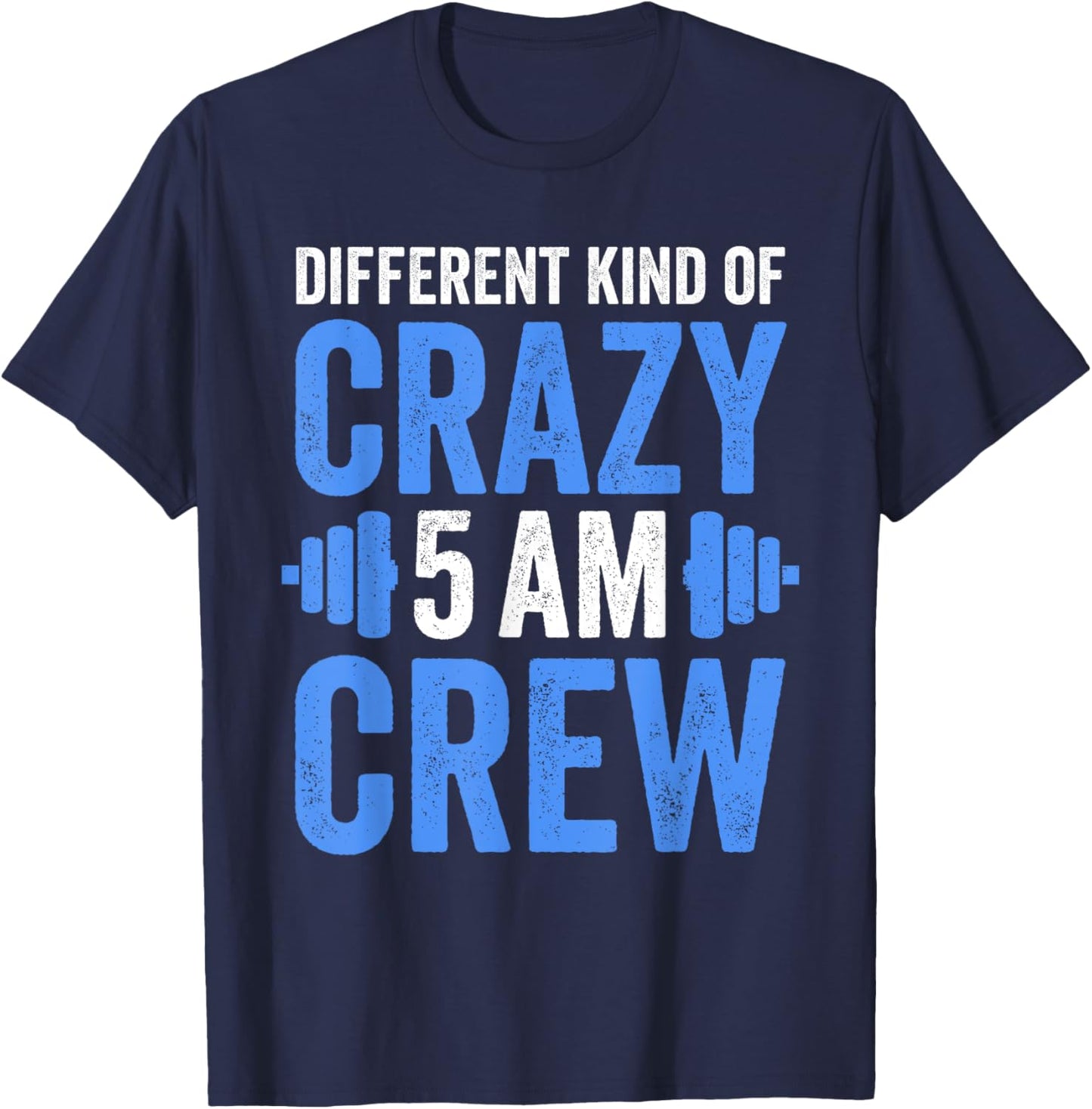 Workout Squad 5AM Crew Funny Gym Quote T-Shirt - T-Shirt | Navy