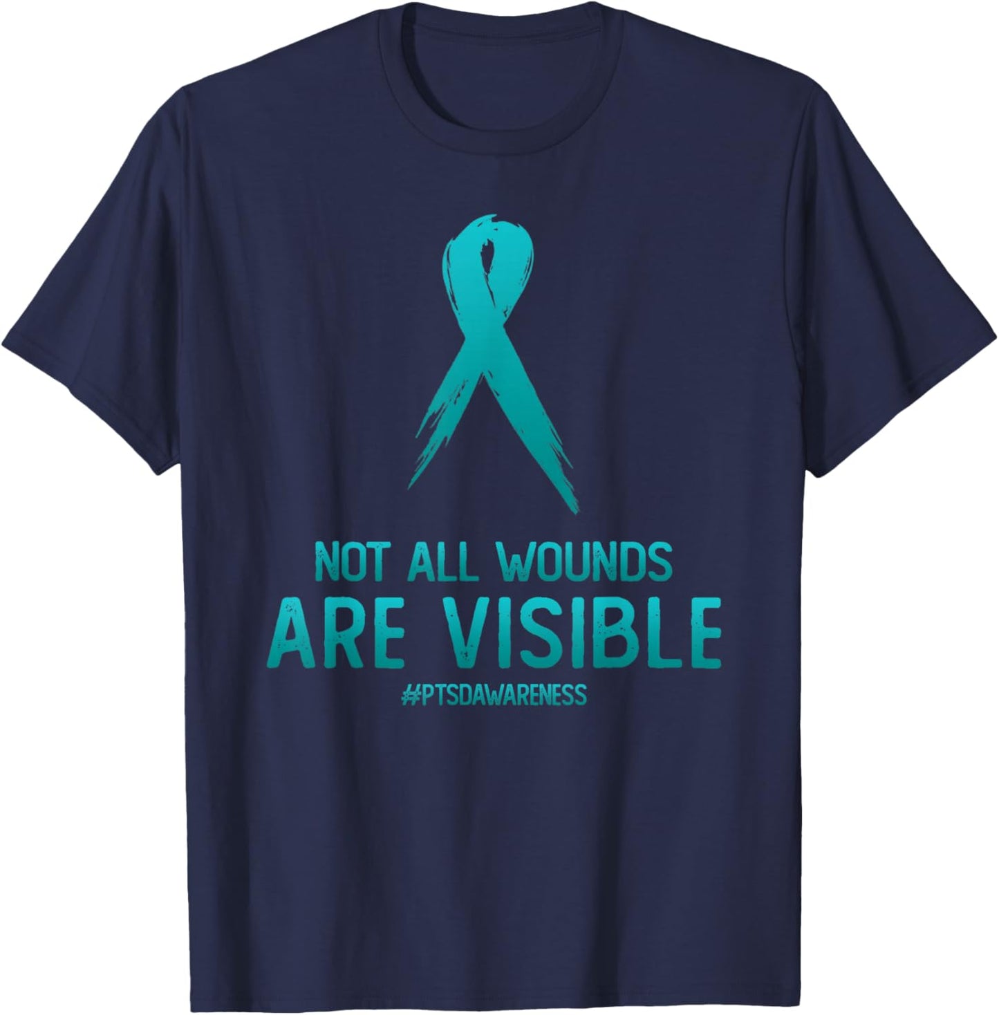 Not All Wounds Are Visible PTSD Awareness Month Day T-Shirt - T-Shirt | Navy