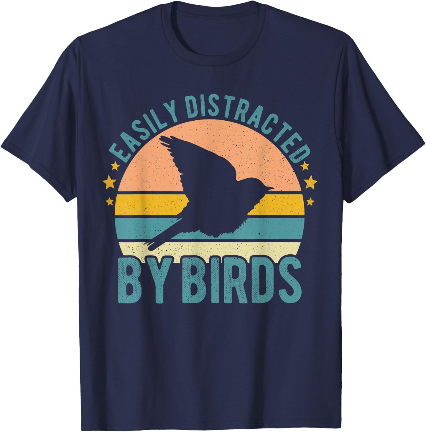 Easily Distracted By Birds Funny Watching Birding Birds T-Shirt - T-Shirt | Navy