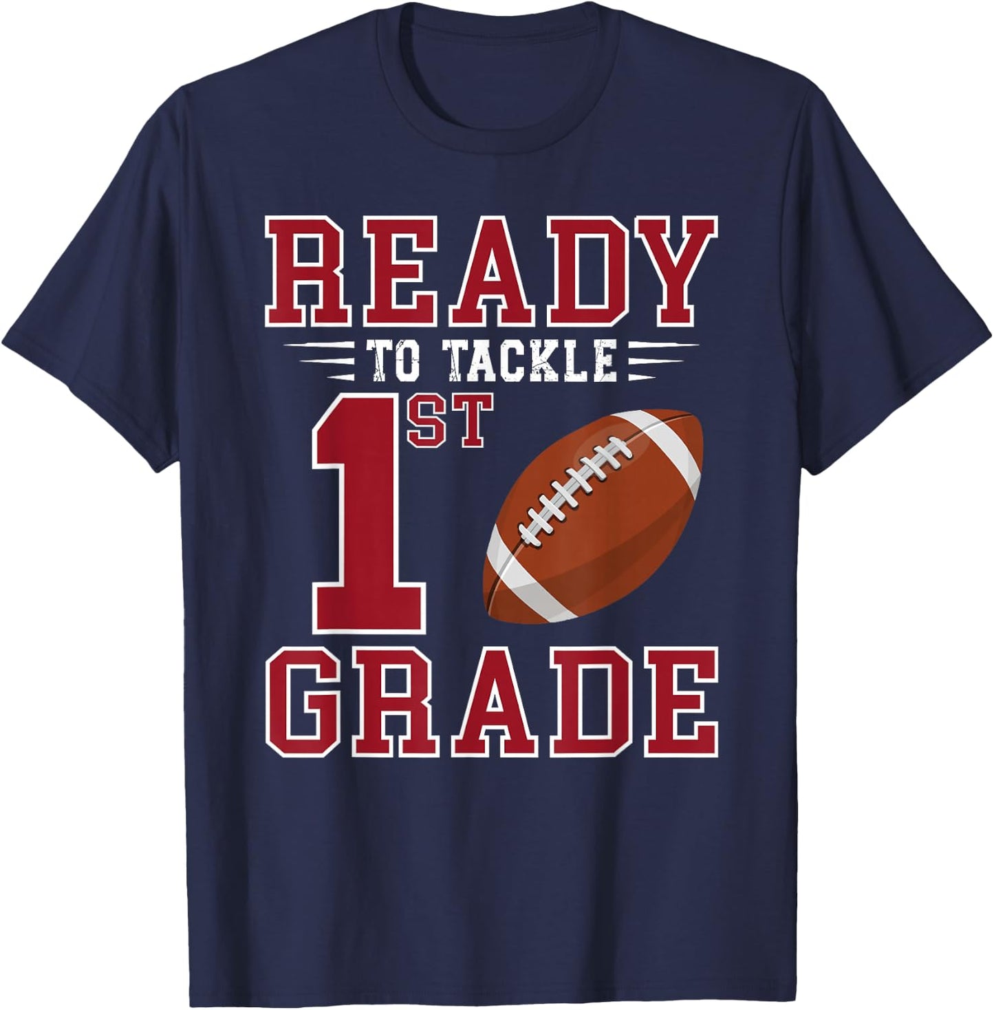Ready to Tackle 1st Grade Back to School First Day of School T-Shirt - T-Shirt | Navy