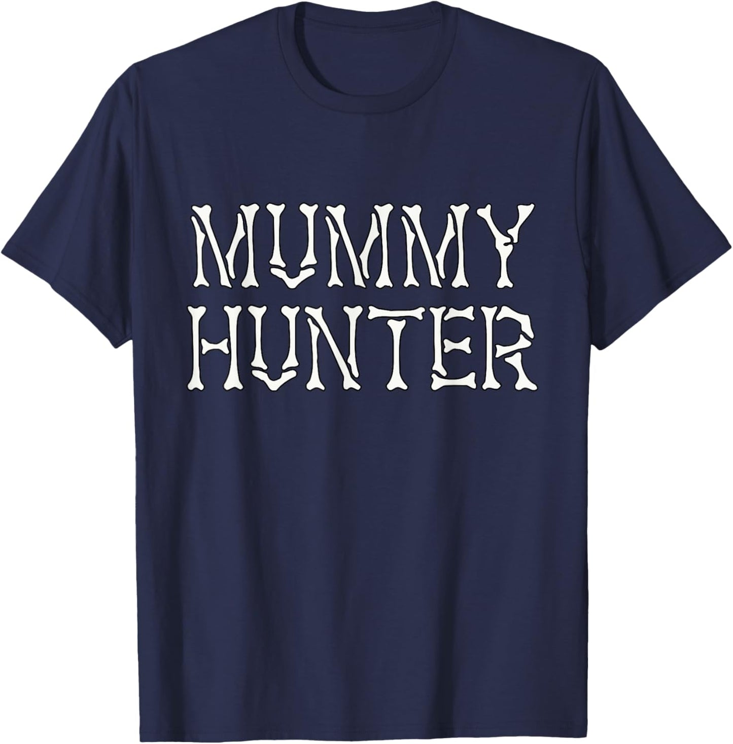 Mummy Hunter Halloween Costume for Man and Woman T-Shirt - T-Shirt | Navy