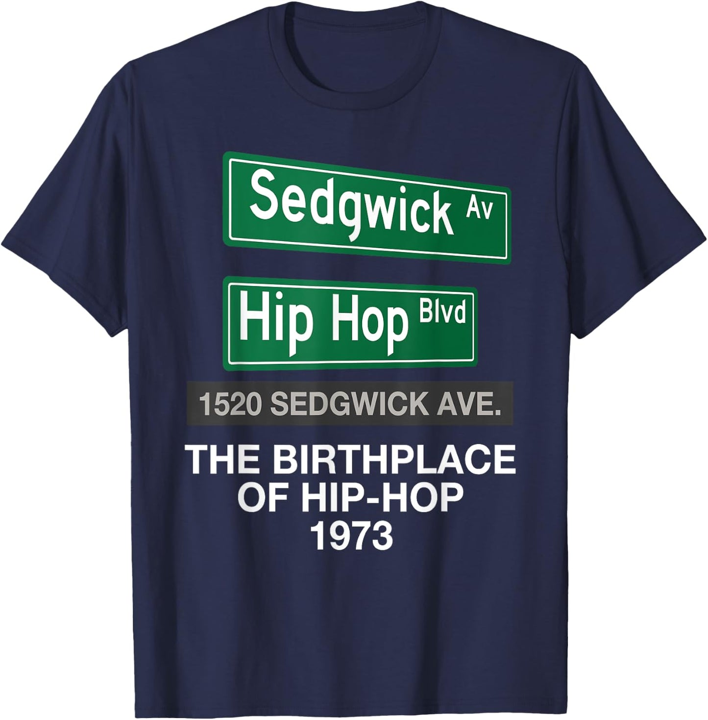 Hip Hop Birthplace 1520 Sedgwick Ave. 50 Years Of Hip-Hop T-Shirt - T-Shirt | Navy