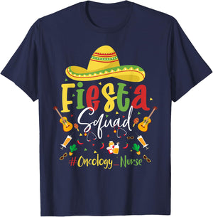 Lets Fiesta Squad Oncology Nurse Cinco De Mayo Nurse Mexican T-Shirt - T-Shirt | Navy