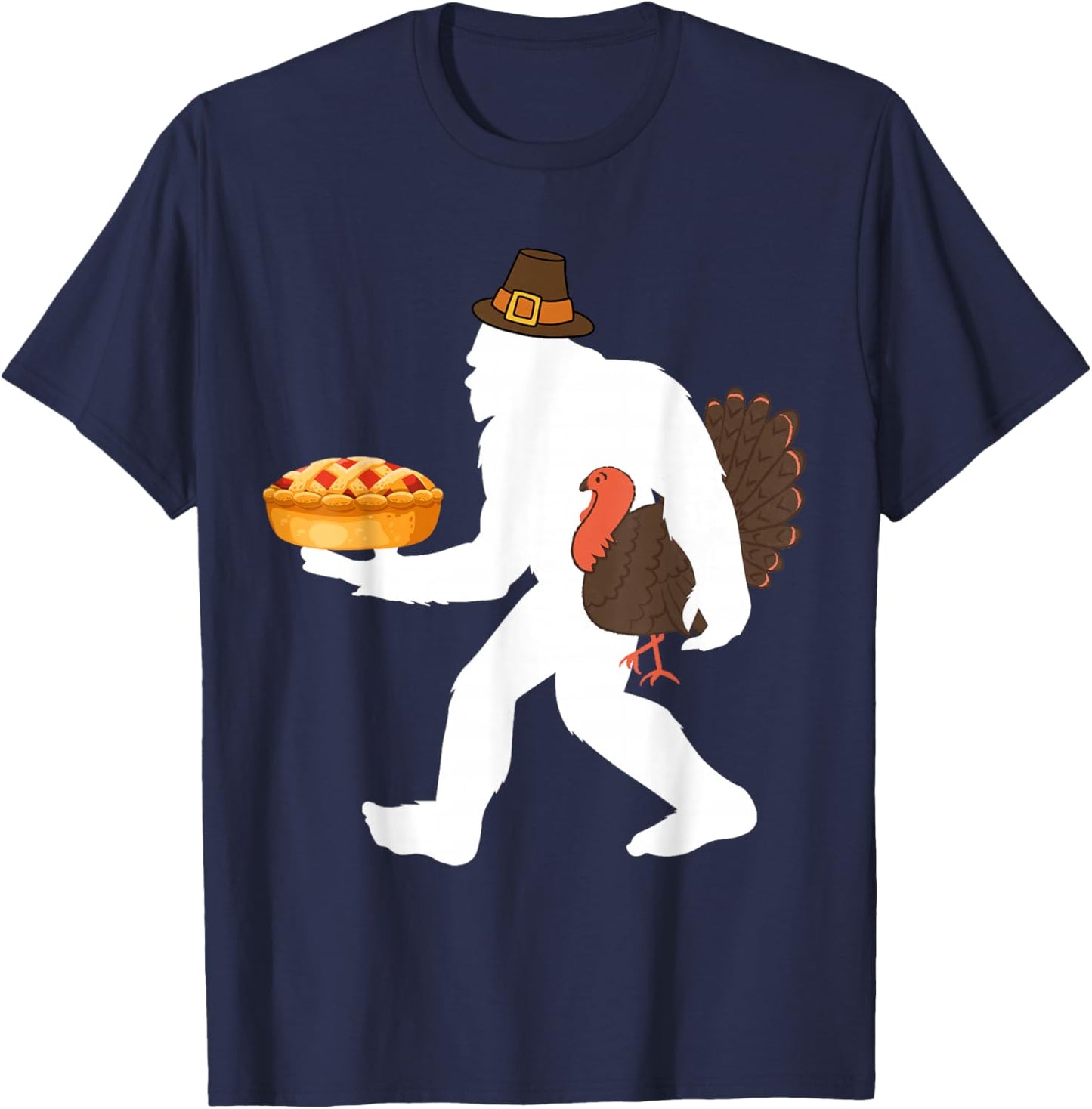 funny bigfoot sasquatch pilgrim pie turkey Thanksgiving T-Shirt - T-Shirt | Navy