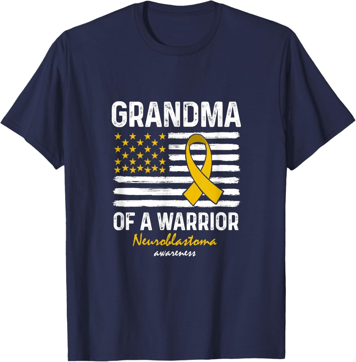 Yellow Neuroblastoma Warrior Support Grandma Of A Warrior T-Shirt - T-Shirt | Navy