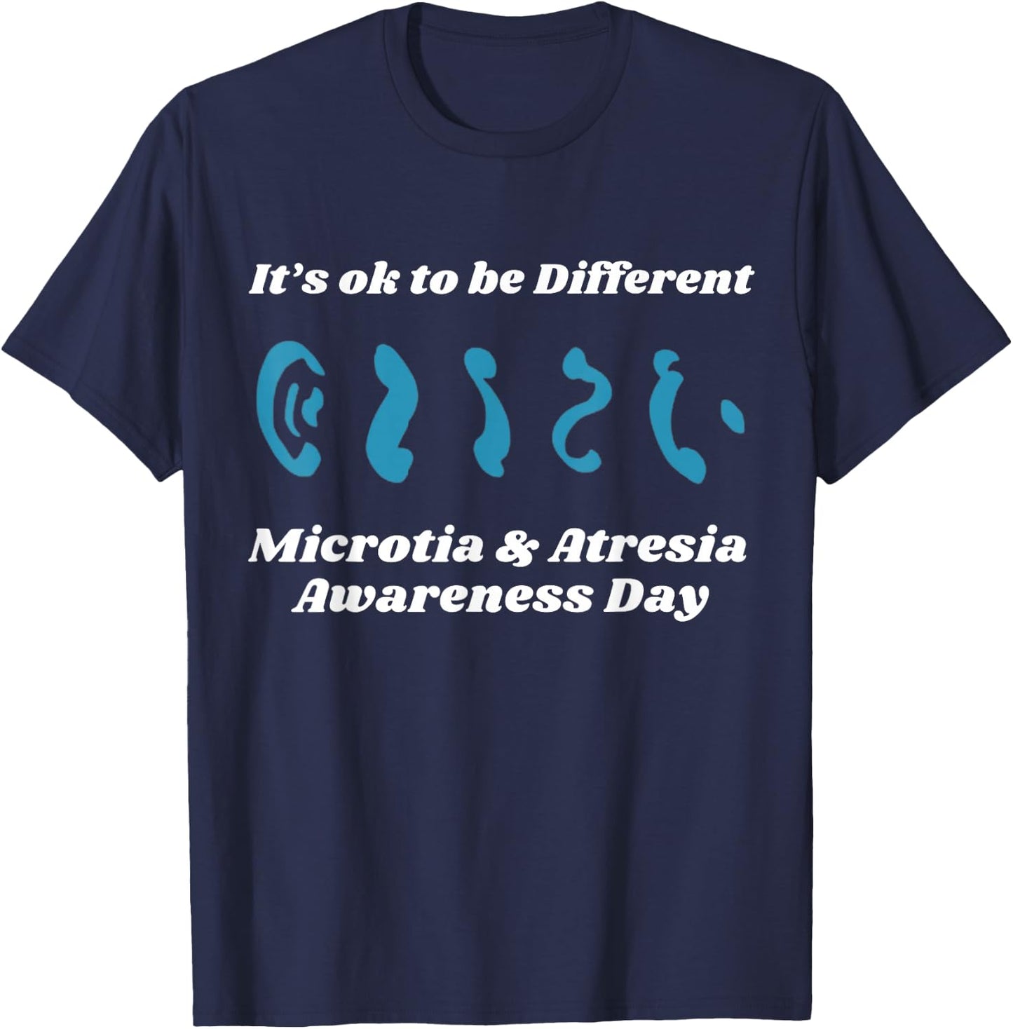 Microtia National Awareness Day Microtia & atresia Support T-Shirt - T-Shirt | Navy
