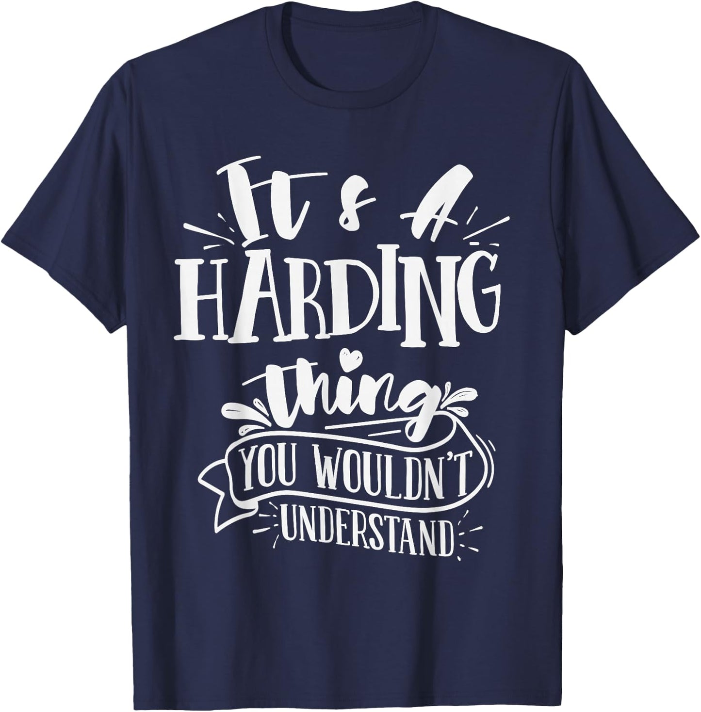It's A Harding Thing You Wouldn't Understand Custom Family T-Shirt - T-Shirt | Navy