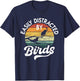 Easily Distracted by Birds, Funny Bird Lover T-Shirt - T-Shirt | Navy