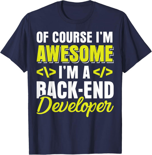 Funny Backend Developer Programmer Coder Shirt T-Shirt - T-Shirt | Navy
