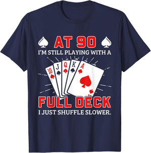 Funny 90Th Birthday Idea For Poker Enthusiasts T-Shirt - T-Shirt | Navy