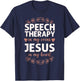 Speech Therapist Therapy Assistant SLP Faith Jesus Christian T-Shirt - T-Shirt | Navy