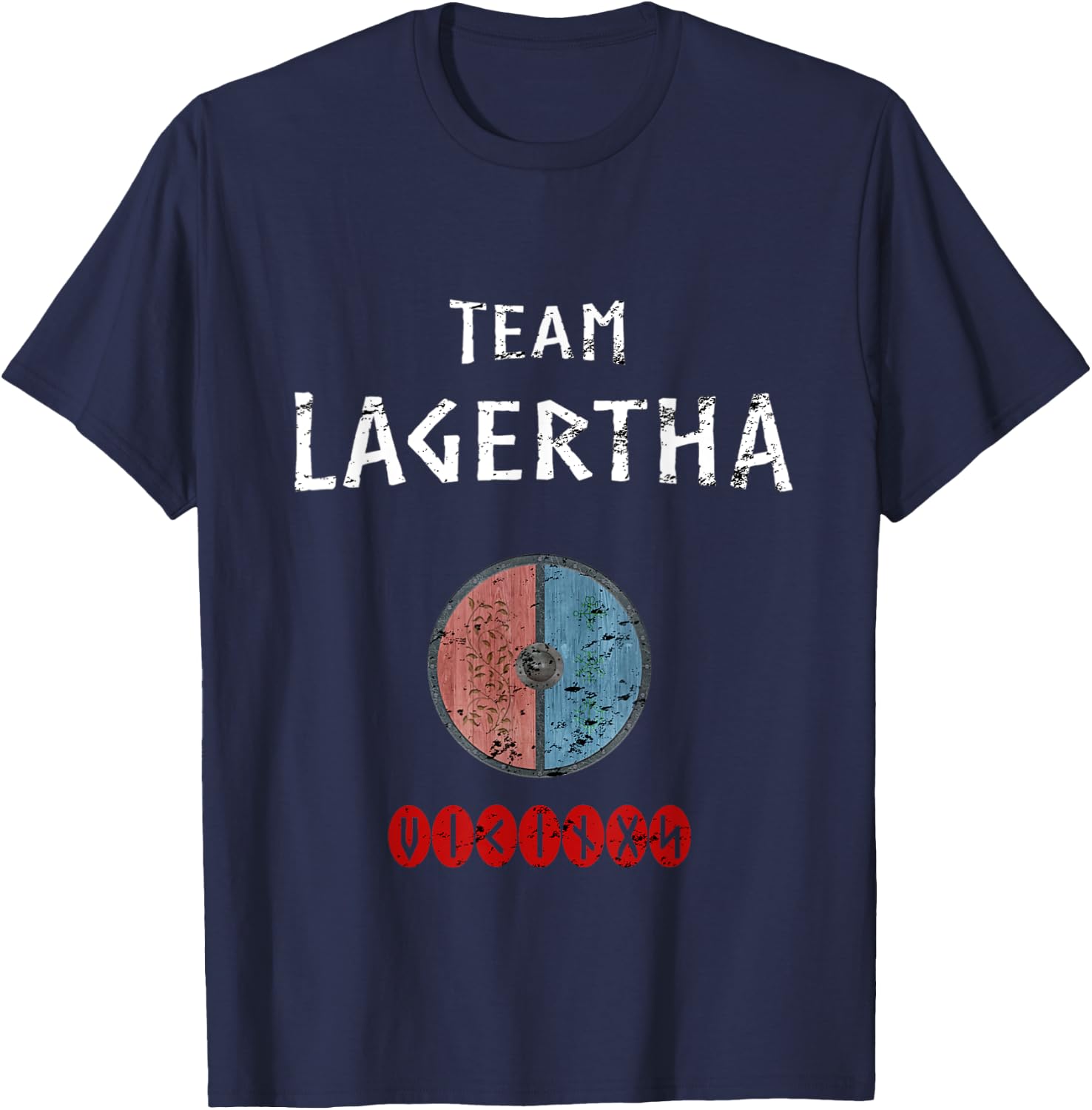 Team Lagertha Vikings Quote Gift Norse Warriors T-Shirt - T-Shirt | Navy