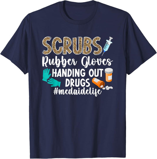Med Aide Life Medication Aide Medication Aides T-Shirt - T-Shirt | Navy