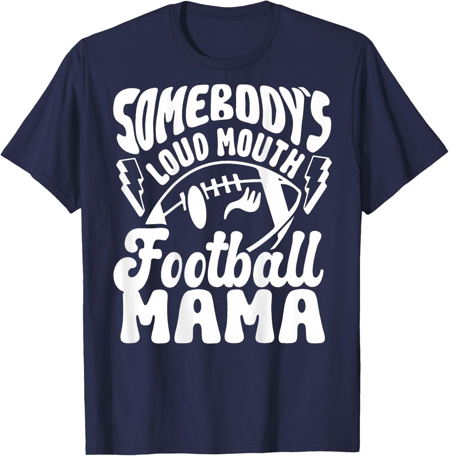 Somebody's Loud Mouth Football Mama retro football T-Shirt - T-Shirt | Navy