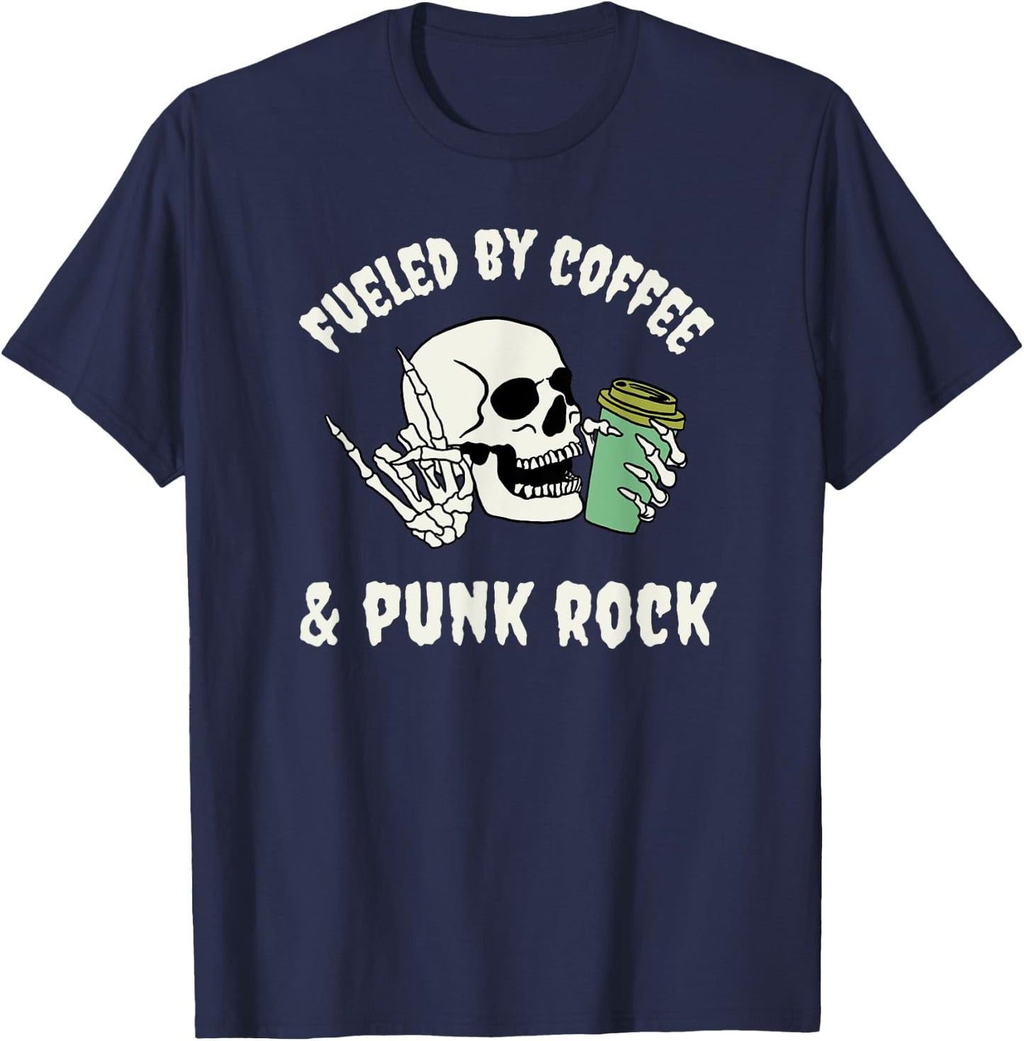 Fueled by Coffee and Punk Rock Funny Goth Skeleton Gothic T-Shirt - T-Shirt | Navy