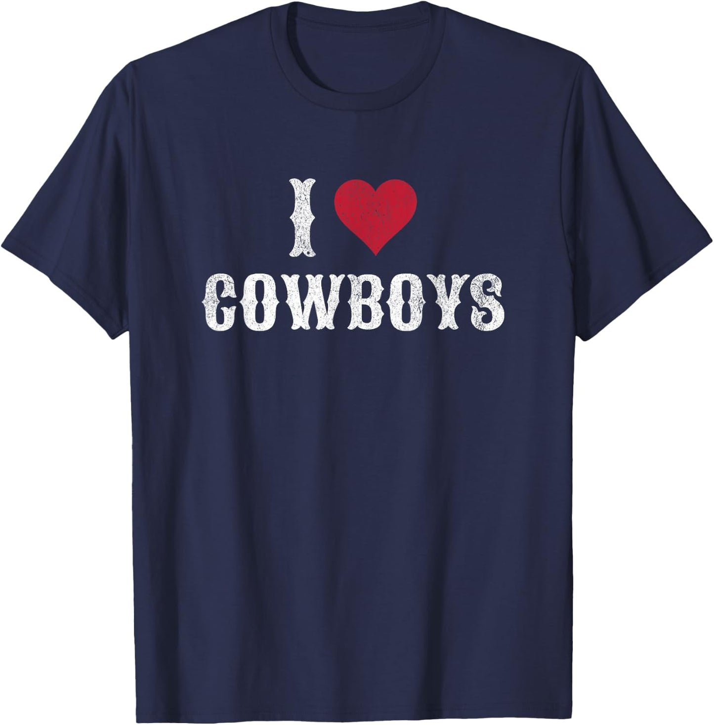I Love Cowboys I Heart Cowboys Funny Western Rodeo T-Shirt - T-Shirt | Navy