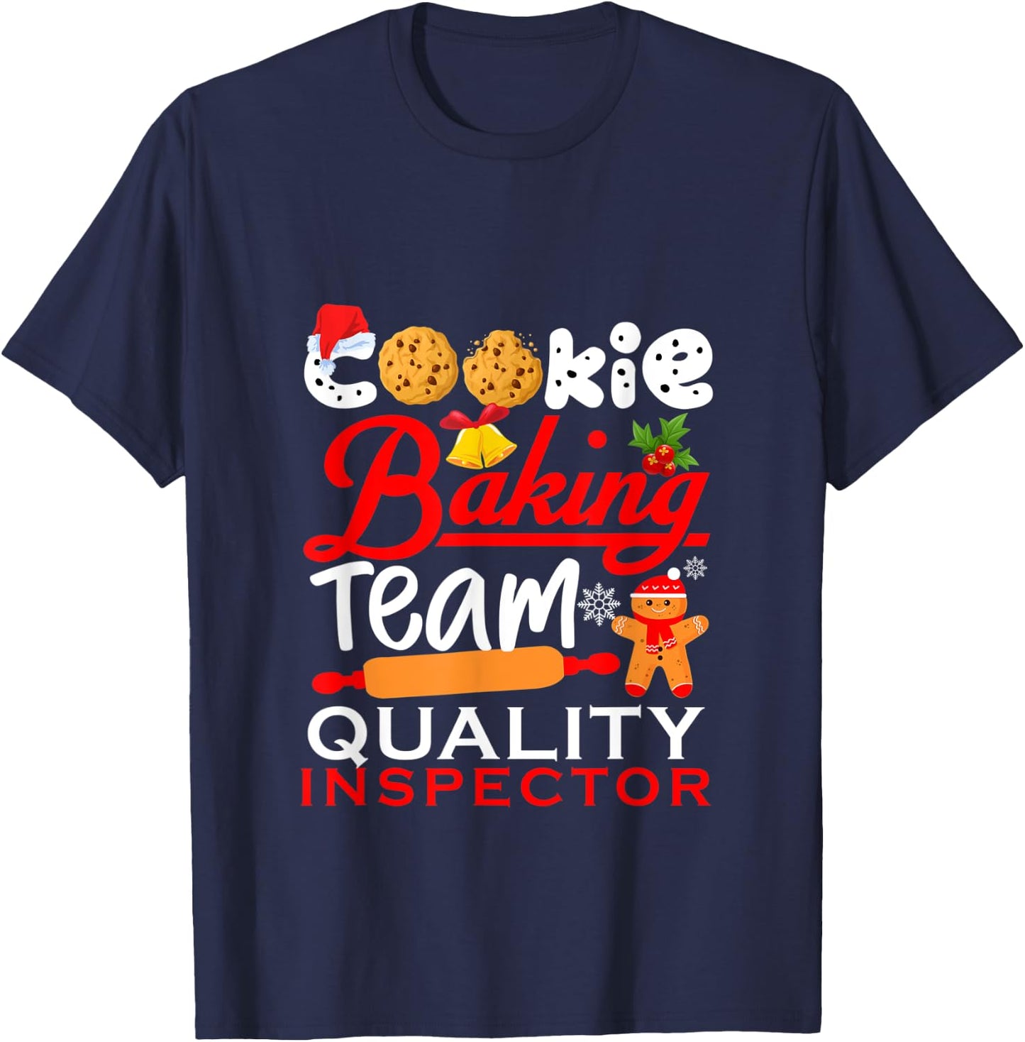 Cookie Baking Team Quality Inspector Funny christmas Holiday T-Shirt - T-Shirt | Navy
