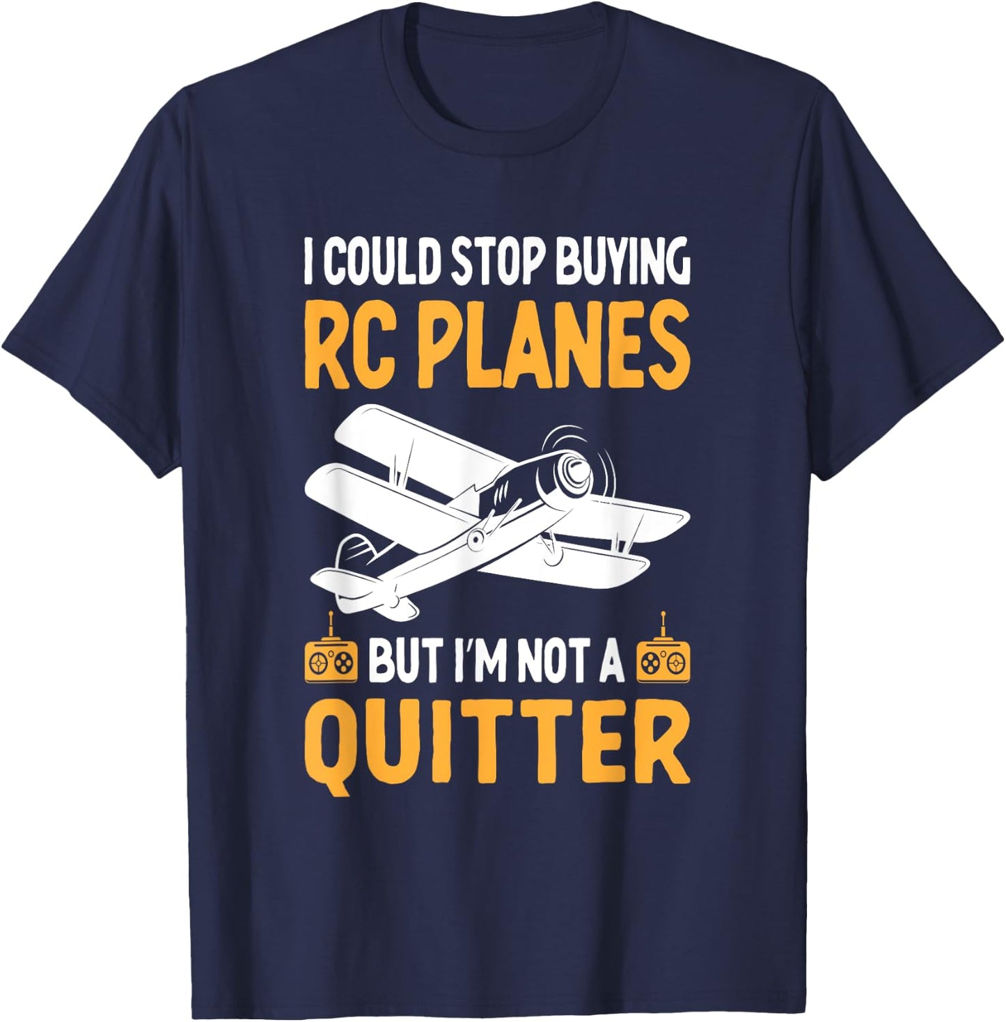RC Airplanes - RC Plane Operator Radio Controlled Aircraft T-Shirt - T-Shirt | Navy