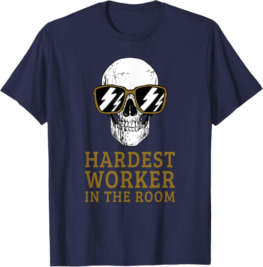 Hardest Worker In The Room Motivational Exercise Workout T-Shirt - T-Shirt | Navy