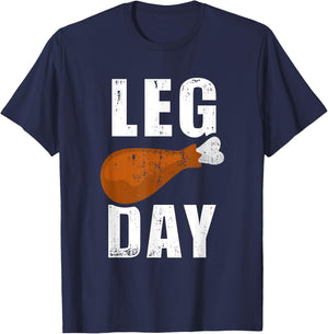 Funny leg day for fitness exercise gym thanksgiving dinner T-Shirt - T-Shirt | Navy
