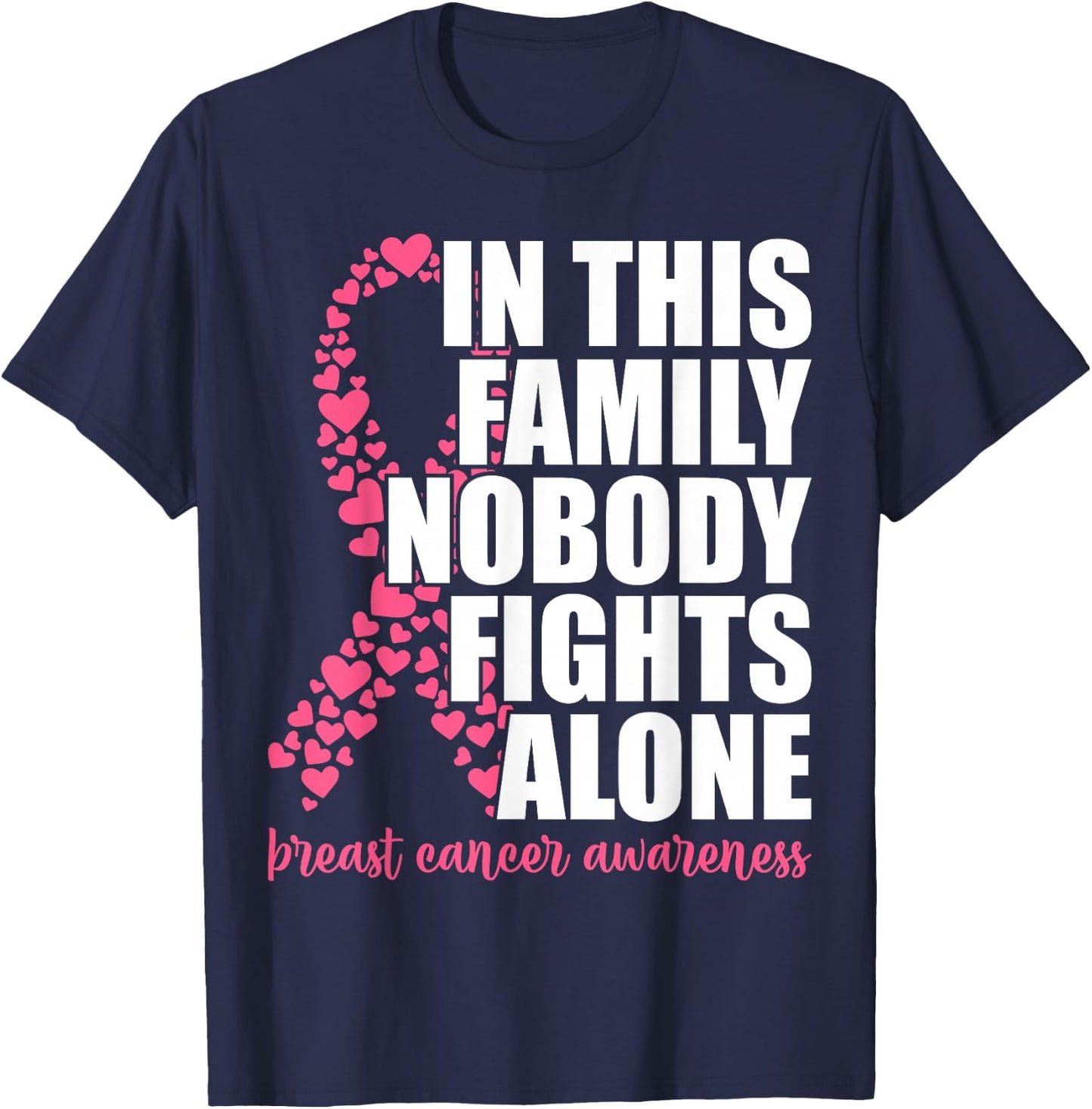 Breast Cancer Shirts for Family Pink Breast Cancer Awareness T-Shirt - T-Shirt | Navy