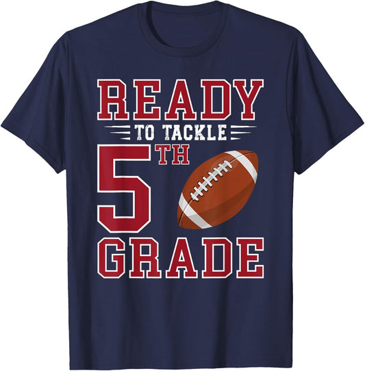 Ready to Tackle 5th Grade Back to School First Day of School T-Shirt - T-Shirt | Navy