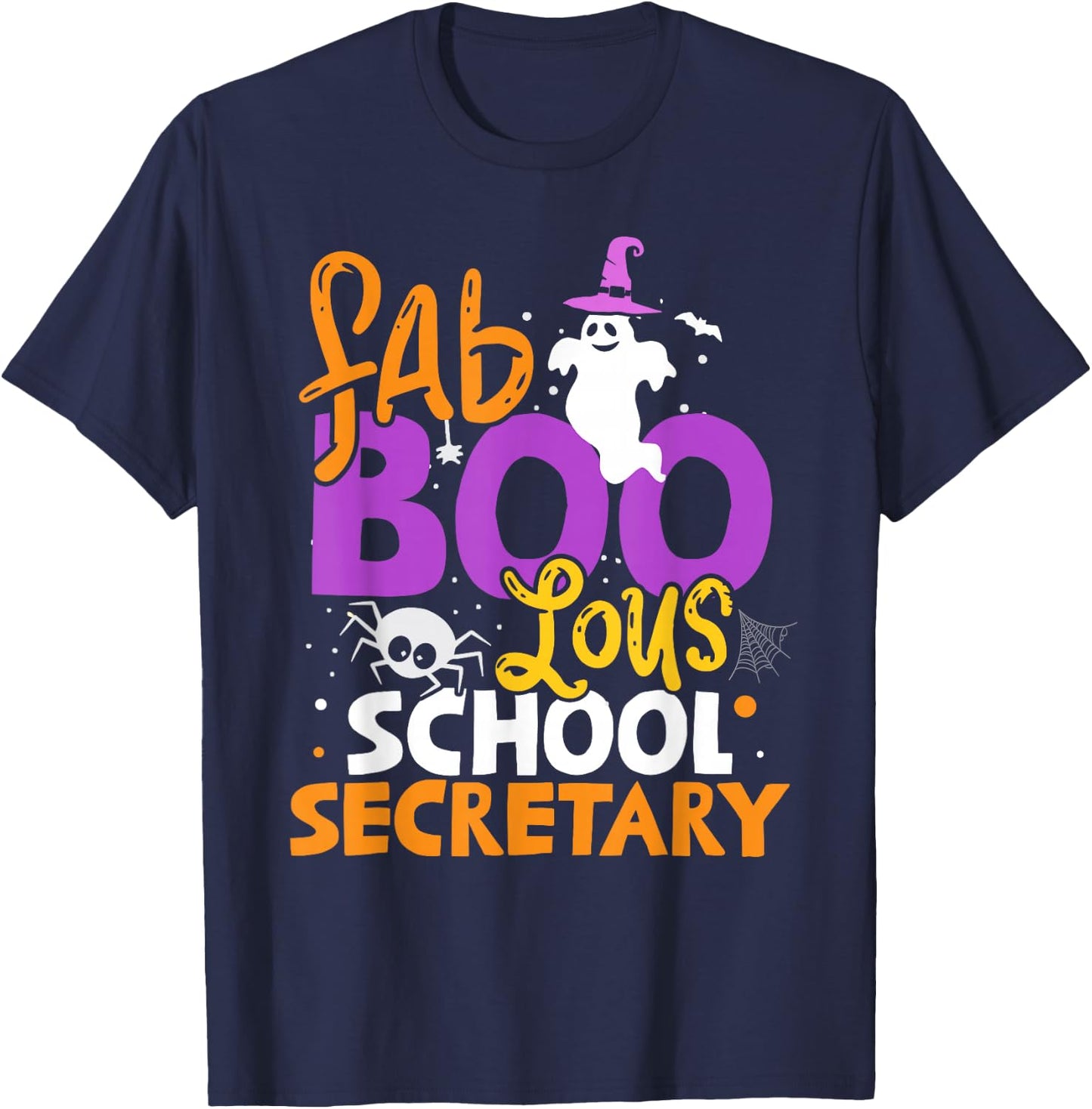 Faboolous School Secretary Ghost Halloween Costume T-Shirt - T-Shirt | Navy