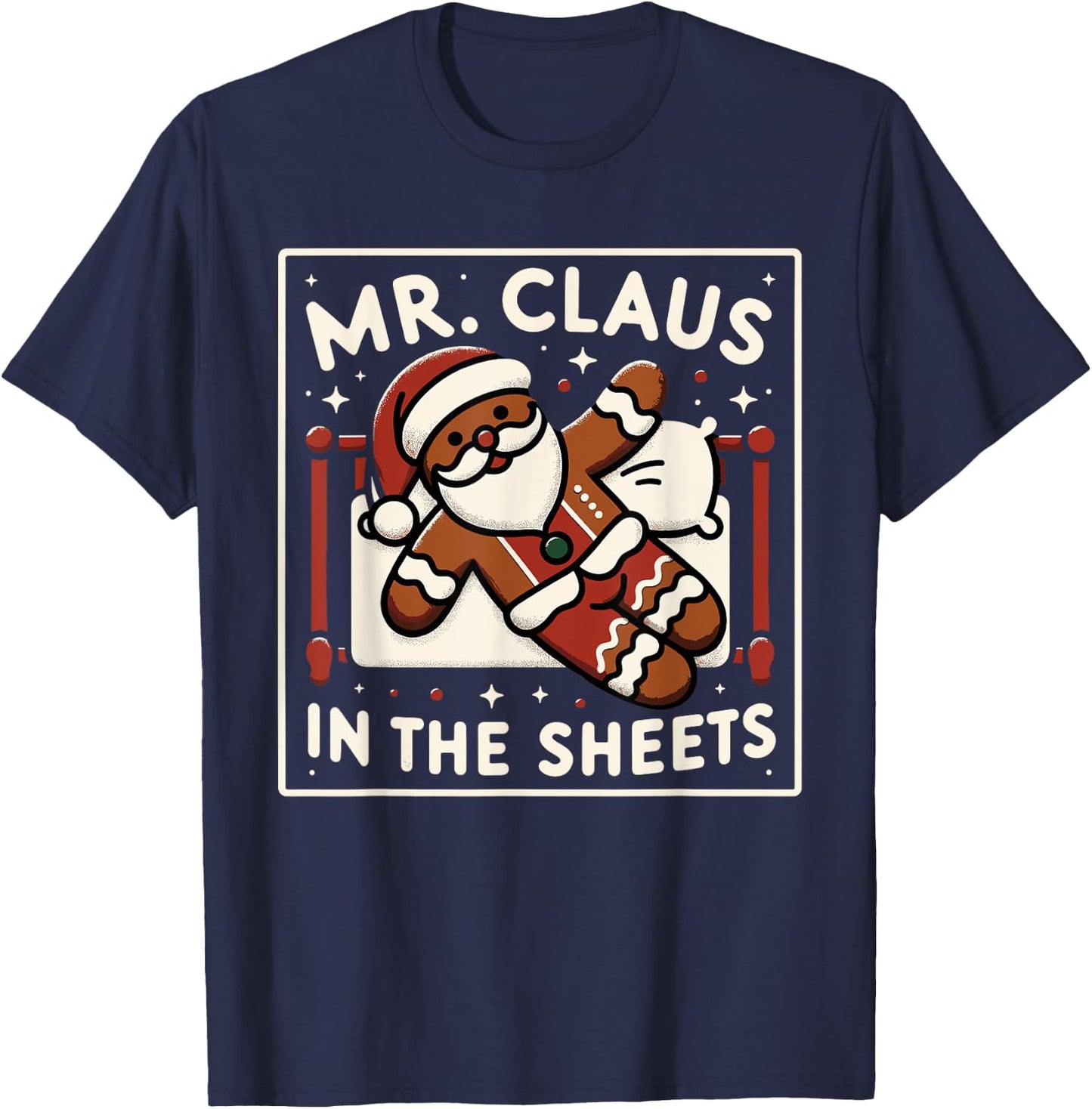 Mr Claus In the Sheets Mrs Claus In The Streets Matching T-Shirt - T-Shirt | Navy