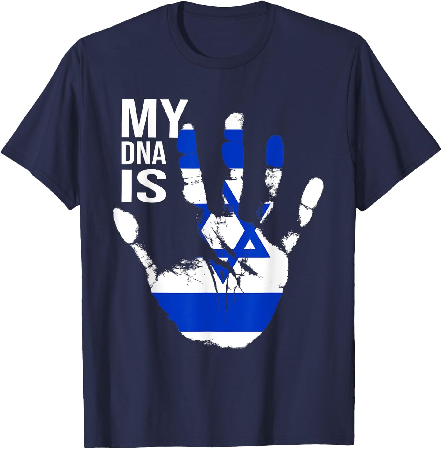 Jewish Flag, Israel Flag, My DNA Is Jewish, Proud Zionist T-Shirt - T-Shirt | Navy