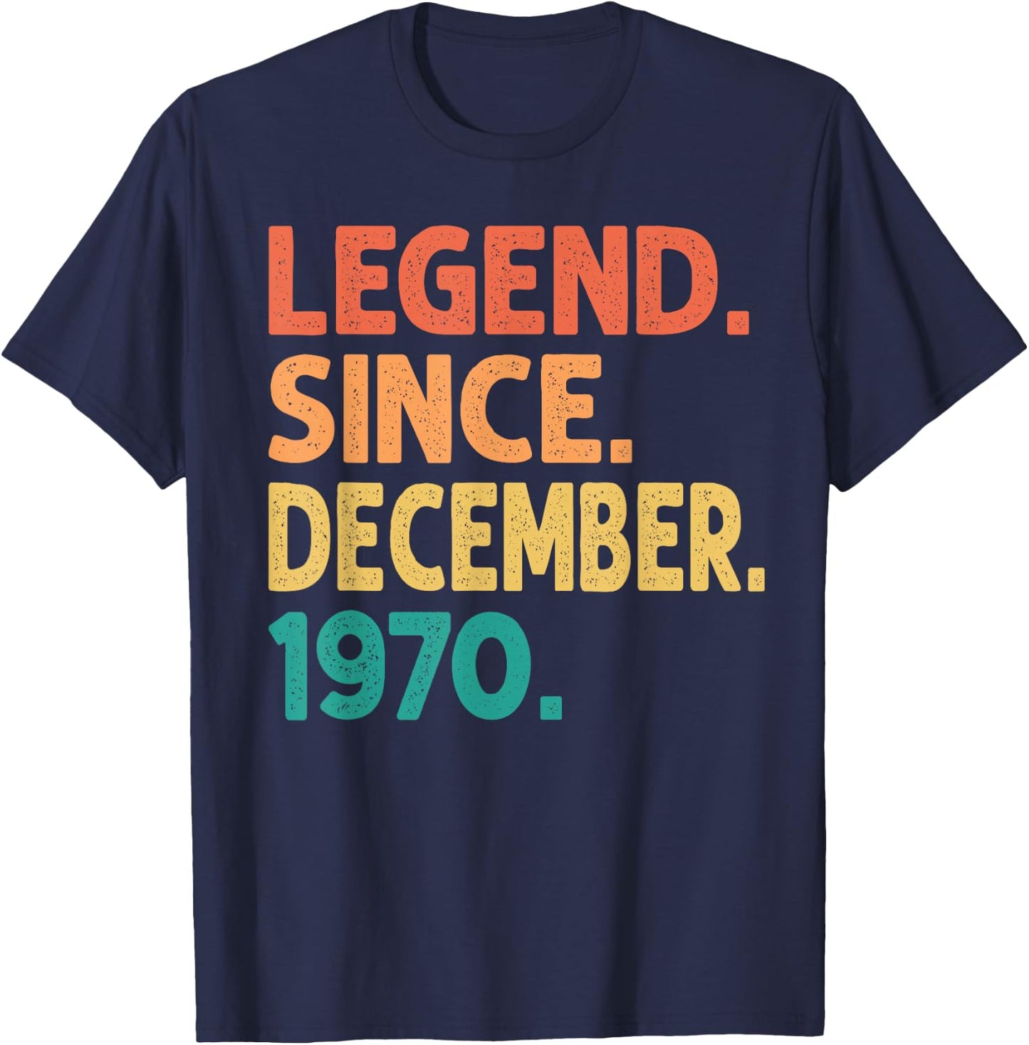 Legend Since December 1970 Men Women Vintage 1970 Birthday T-Shirt - T-Shirt | Navy